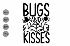 Bugs And Kisses Svg, Halloween Svg, Spider Svg, Spooky Svg. Product Image 1