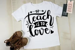 To Teach Is To Love, Teacher Lettering Quotes Product Image 1