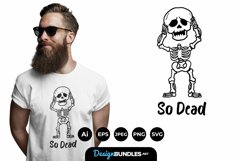 So Dead for T-Shirt Design Product Image 1