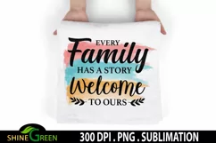 Sublimation Family Quotes Every Family Has Story Watercolor Product Image 3