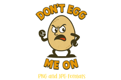 Egg Me On Pun Logo Slogan Illustration PNG Cartoon Product Image 1