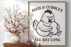 Eggs and Cuddles All Day Long SVG PNG Cute Chicken Farm Life Product Image 3