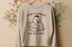 Eggs and Cuddles All Day Long SVG PNG Cute Chicken Farm Life Product Image 2