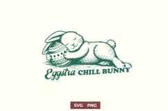 Eggstra Chill Bunny SVG | Cute Easter Bunny SVG PNG Design Product Image 1