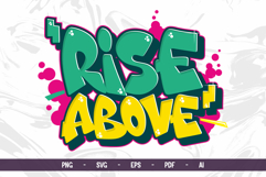 Rise Above - Graffiti Typography SVG PNG EPS PDF Streetwear Product Image 2
