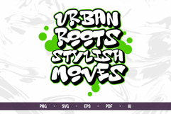Urban Roots Stylish Moves Graffiti Streetwear Typography SVG Product Image 2