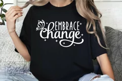Embrace Change SVG PNG - Positive Inspirational Quote SVG Product Image 5
