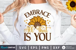 Embrace all that is you SVG, Sunflower SVG Design Product Image 1