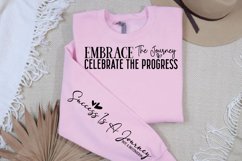 Embrace the journey celebrate the progress Sleeve SVG Product Image 2