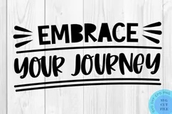 Embrace Your Journey SVG Positive Quotes SVG Inspirational Product Image 2