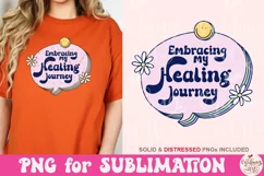 Embracing My Healing Journey PNG, Mental Health Sublimation Product Image 4