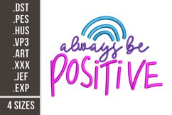 Always Be Positive | Inspirational Quote Embroidery Product Image 1