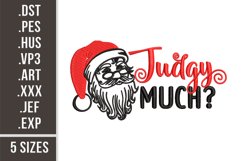 Judgy Much? | Santa Claus Christmas Embroidery Product Image 1