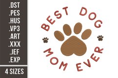 Best Dog Mom Ever | Pets Embroidery Design Product Image 1