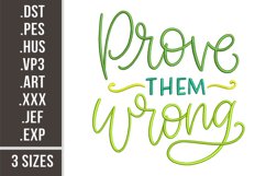Prove Them Wrong | Inspirational Embroidery Design Product Image 1