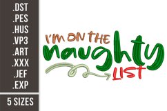I'm On The Naughty List | Christmas Embroidery Design Product Image 1