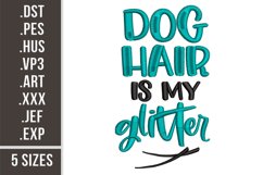 Dog Hair Is My Glitter | Embroidery Design Product Image 1