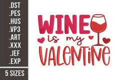 Wine Is My Valentine | Funny Anti-Valentine Embroidery Product Image 1