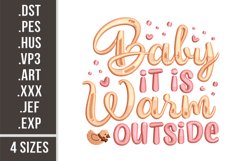 Baby It's Warm Outside | Embroidery Design Product Image 1