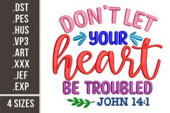 Don't Let Your Heart Be Troubled | Embroidery Design Product Image 1