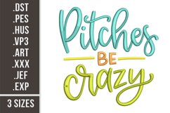 Pitches Be Crazy | Baseball Embroidery Product Image 1