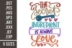 The Secret Ingredient Is Always Love | Embroidery Design Product Image 1