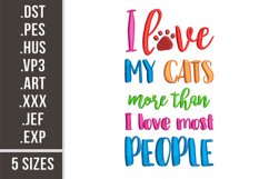 I Love My Cats More Than People | Embroidery Design Product Image 1