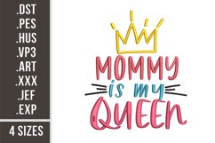Mommy Is My Queen | Mother's Day Embroidery Product Image 1