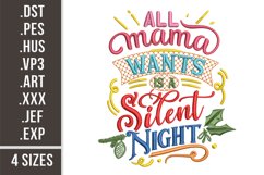 All Mama Wants Is A Silent Night | Funny Embroidery Product Image 1
