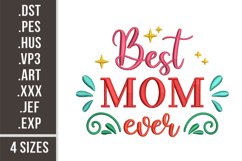 Best Mom Ever | Mother's Day Embroidery Product Image 1