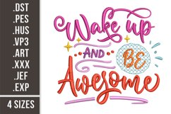 Wake Up And Be Awesome | Embroidery Design Product Image 1