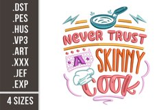 Never Trust A Skinny Cook | Embroidery Pattern Product Image 1