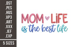 Mom Life Is The Best Life | Mother's Day Embroidery Product Image 1