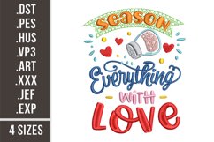 Season Everything With Love | Embroidery Design Product Image 1