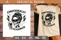 Emotionally Seasoned Skull SVG Sarcastic Quote