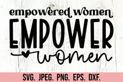 Empowered Women Empower Women SVG - Positive Quote Self Love Product Image 5