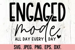 Engaged Mode SVG - Future Mrs - Fiancee Era Shirt - Bride Product Image 5