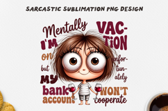 Sarcastic Vacation Girl PNG Sublimation Design Product Image 1