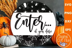 Farmhouse Halloween Round Sign, Enter If You Dare Svg Product Image 1