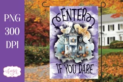 Enter if you dare Halloween garden flag sublimation design Product Image 1