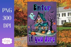 Enter if you dare Halloween garden flag sublimation design Product Image 1
