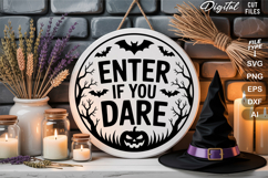 Enter If You Dare SVG File | Halloween Round Sign SVG Product Image 1