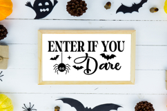 Enter If You Dare Sign SVG, Farmhouse Halloween Sign Product Image 2