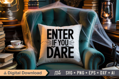 Enter If You Dare SVG File | Spooky Halloween SVG Product Image 3