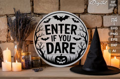 Enter If You Dare SVG File | Halloween Round Sign SVG Product Image 3