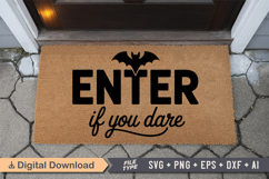 Enter If You Dare SVG | Halloween Doormat SVG | Doormat SVG Product Image 3
