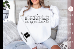 Let go of negativity happiness thrives in open hearts Sleeve Product Image 1