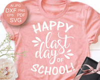 Happy Last Day Of School SVG Silhouette Files for Cricut Product Image 2