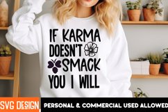 If Karma Doesn't Smack You I Will SVG Design , Sassy SVG Product Image 1