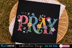 Pray Floral Sublimation PNG T-shirt Design, pray png, pray Product Image 3